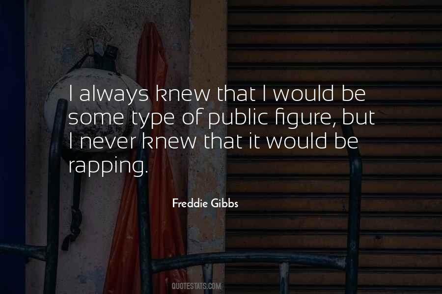 Freddie Gibbs Quotes #787461