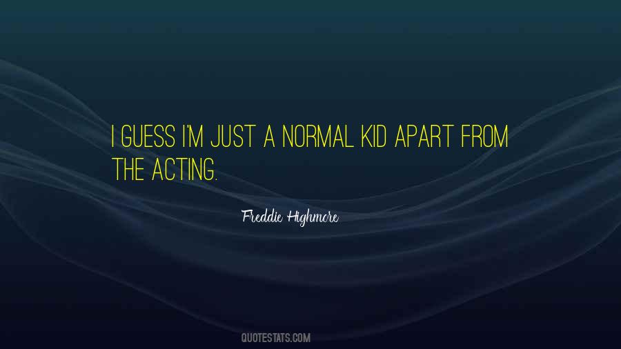 Freddie Highmore Quotes #1338382