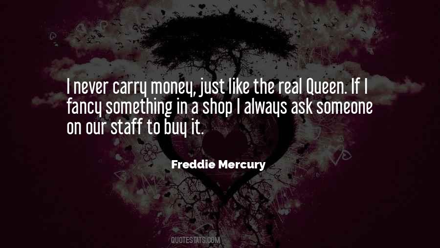 Freddie Mercury Quotes #1051478