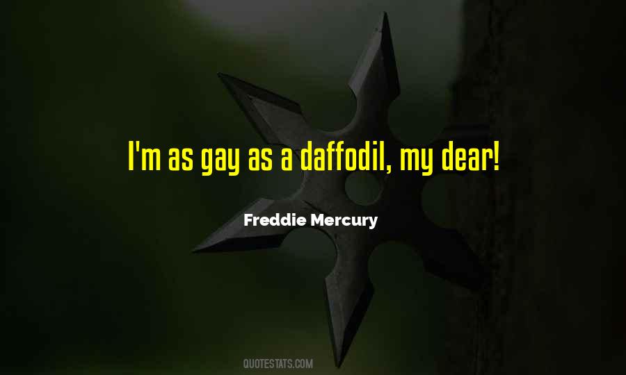 Freddie Mercury Quotes #1323799