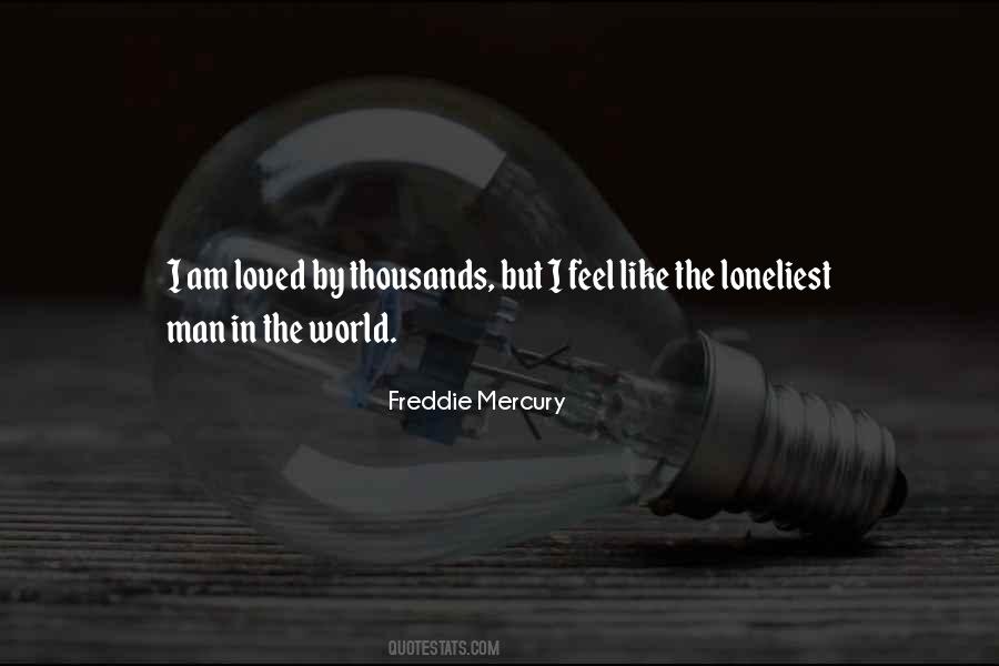 Freddie Mercury Quotes #1329704