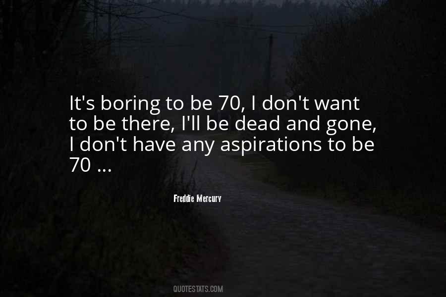Freddie Mercury Quotes #1566402