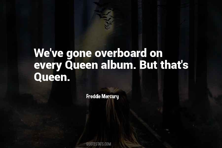 Freddie Mercury Quotes #433286