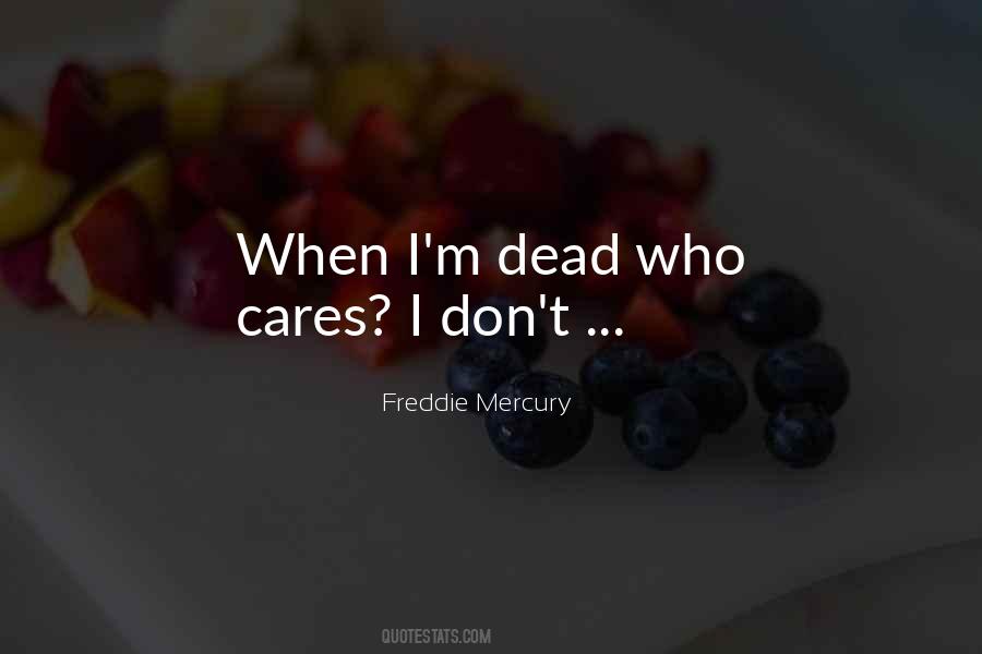 Freddie Mercury Quotes #890952