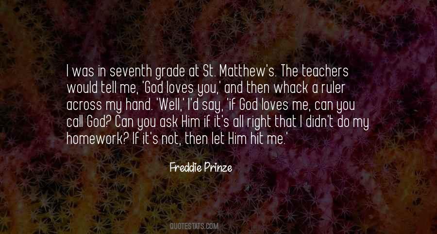 Freddie Prinze Quotes #676303