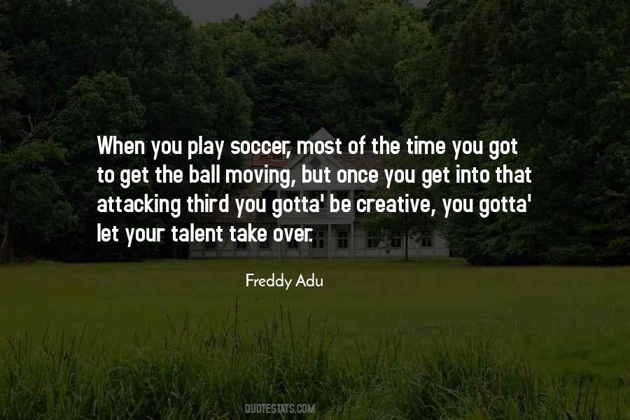 Freddy Adu Quotes #611930