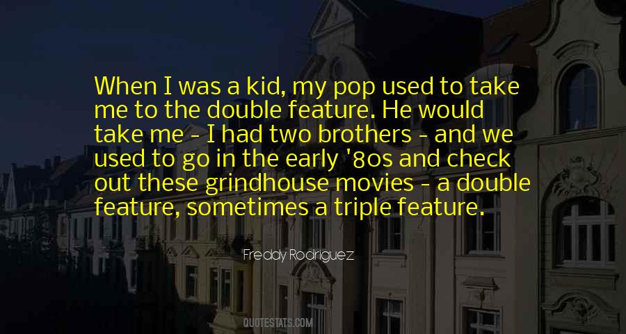 Freddy Rodriguez Quotes #1318688