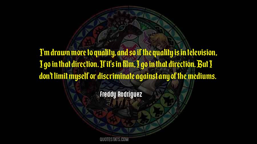 Freddy Rodriguez Quotes #1697554