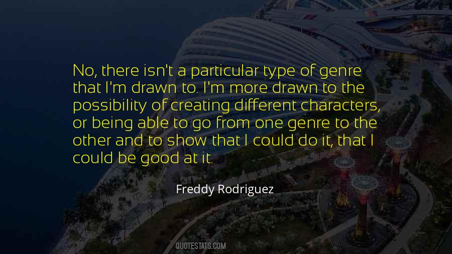 Freddy Rodriguez Quotes #240084