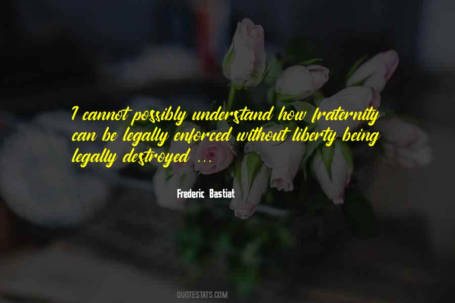 Frederic Bastiat Quotes #1823534