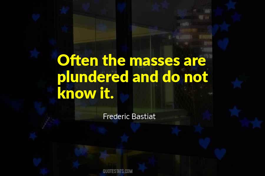 Frederic Bastiat Quotes #524098