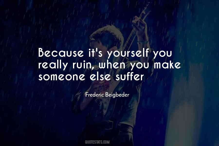 Frederic Beigbeder Quotes #315676 Frederic Beigbeder Quotes #315676