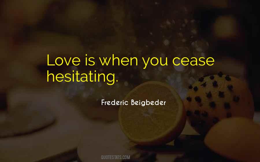 Frederic Beigbeder Quotes #73951