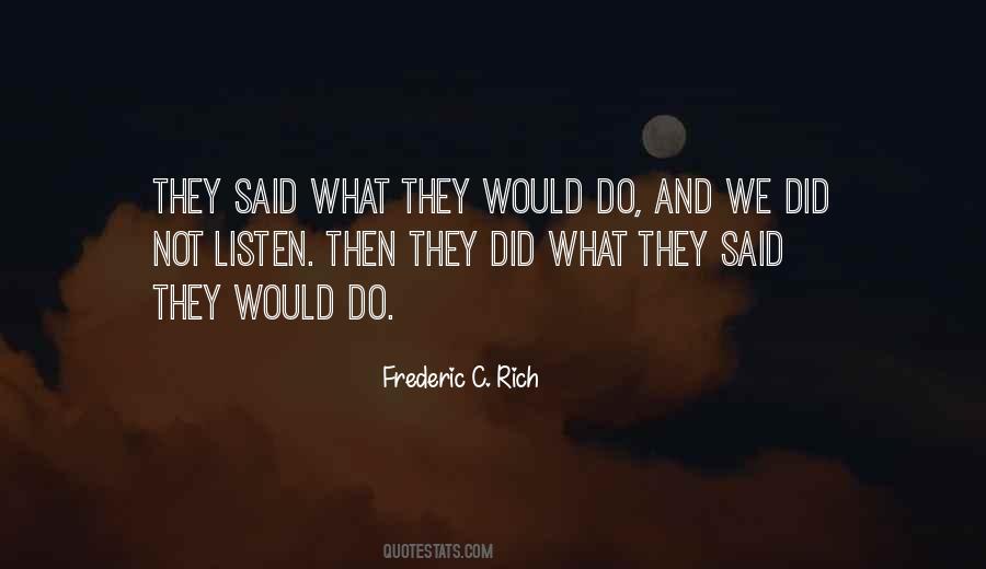 Frederic C. Rich Quotes #569381