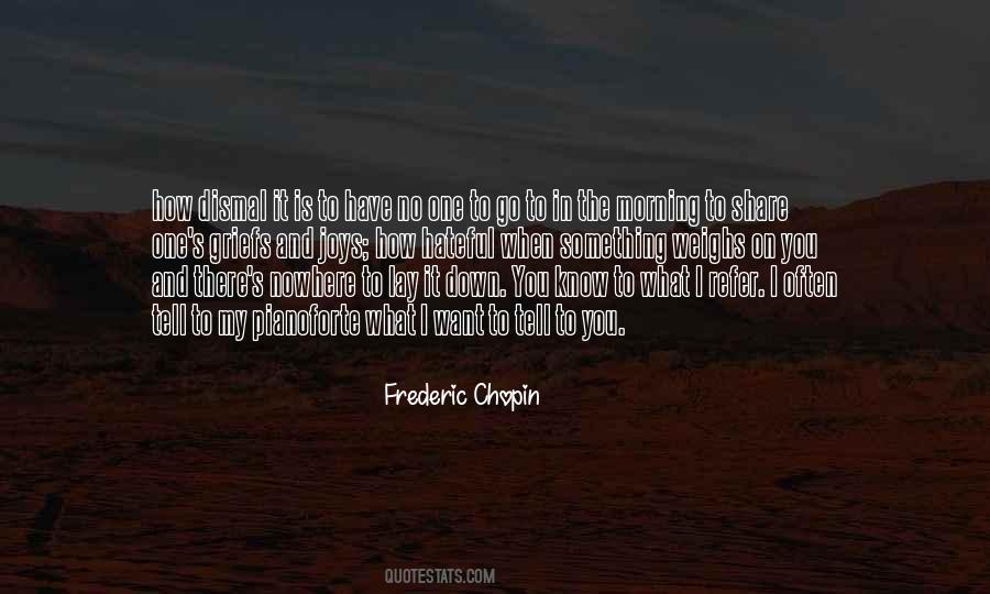 Frederic Chopin Quotes #1314180