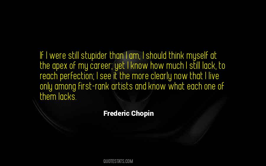 Frederic Chopin Quotes #1864257