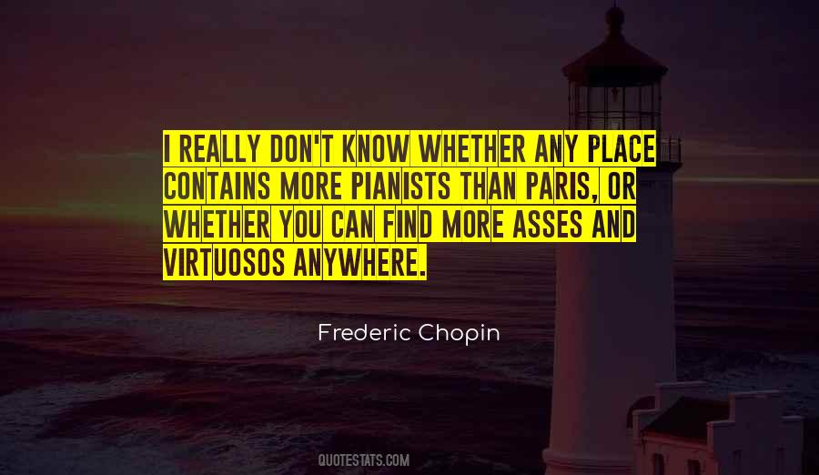 Frederic Chopin Quotes #395459