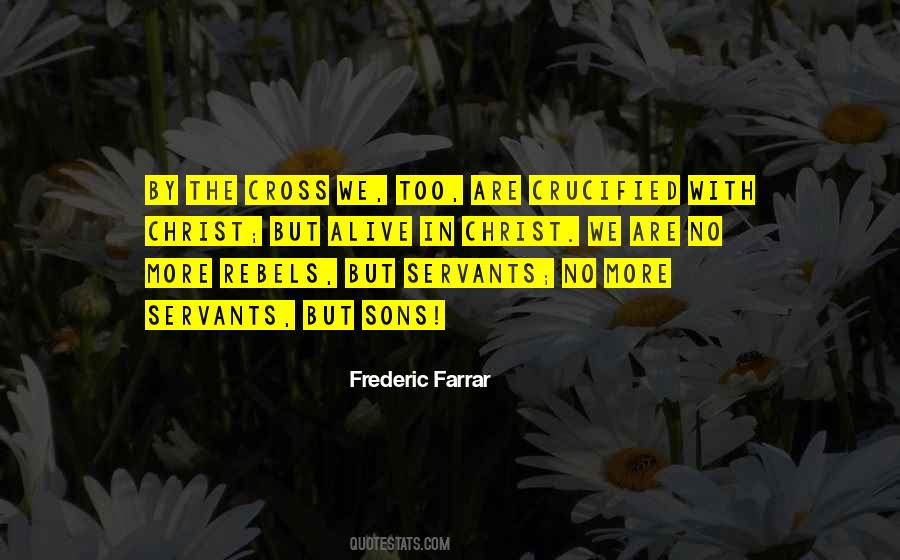 Frederic Farrar Quotes #908056