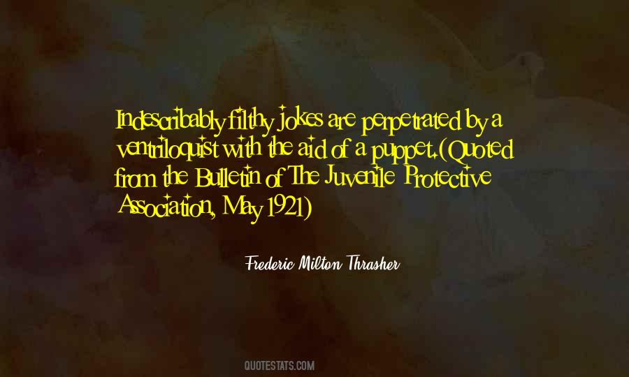 Frederic Milton Thrasher Quotes #237938 Frederic Milton Thrasher Quotes #237938