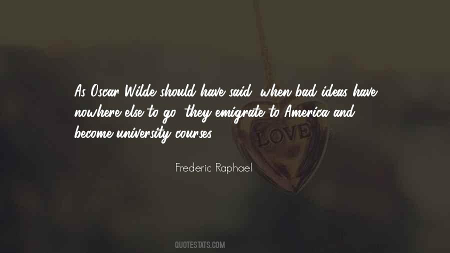 Frederic Raphael Quotes #1159098