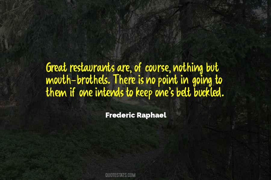 Frederic Raphael Quotes #1593603