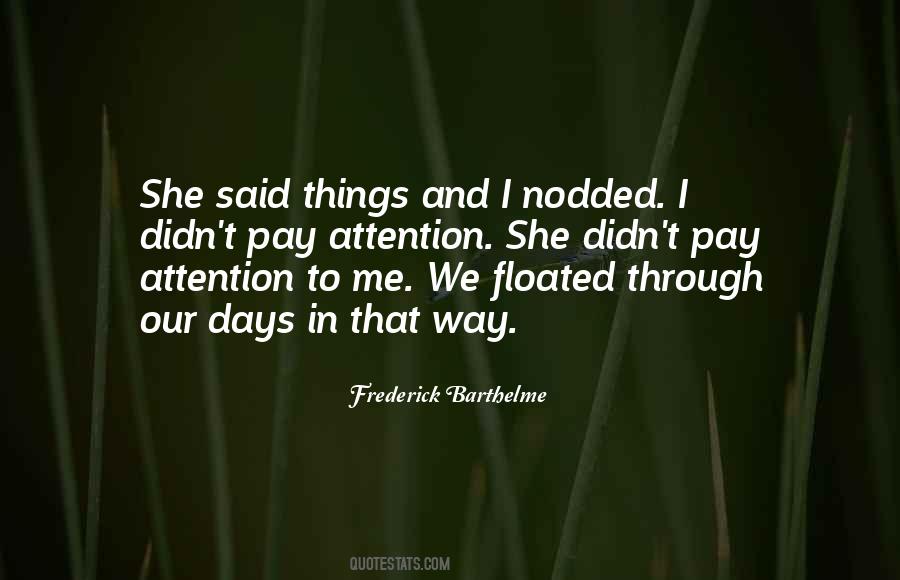 Frederick Barthelme Quotes #286911