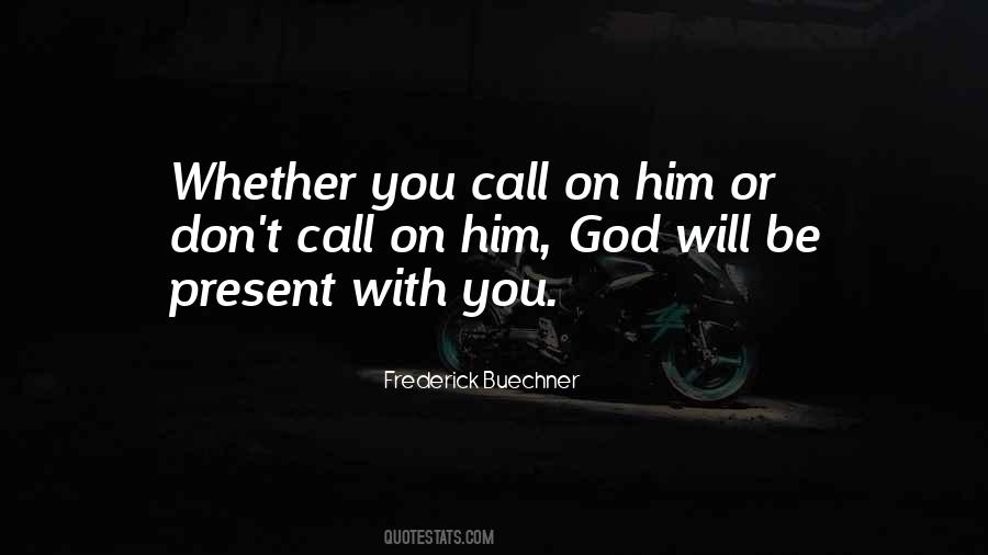 Frederick Buechner Quotes #1755948