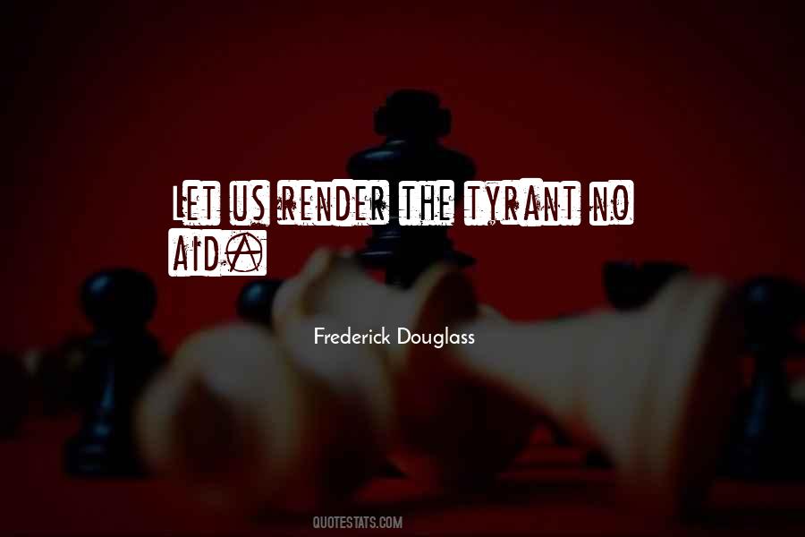 Frederick Douglass Quotes #1431759