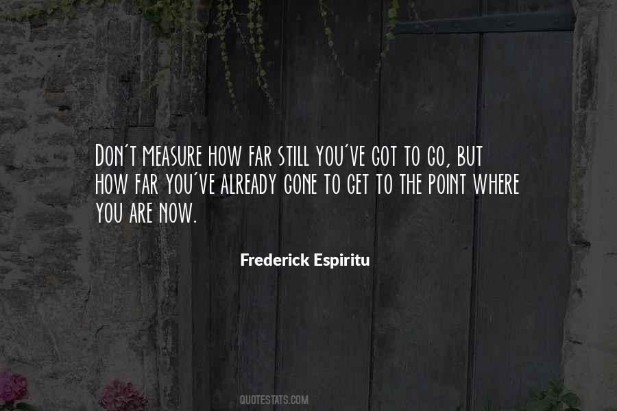 Frederick Espiritu Quotes #695039