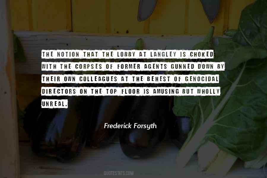 Frederick Forsyth Quotes #906328