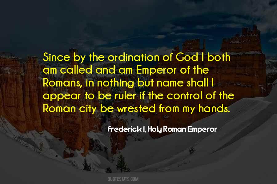 Frederick I, Holy Roman Emperor Quotes #1329713