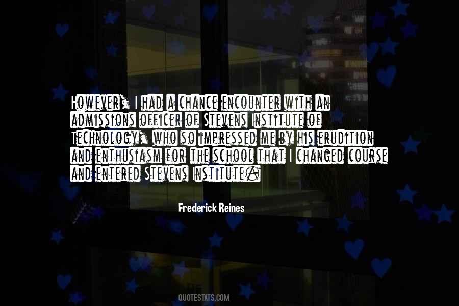 Frederick Reines Quotes #1012916