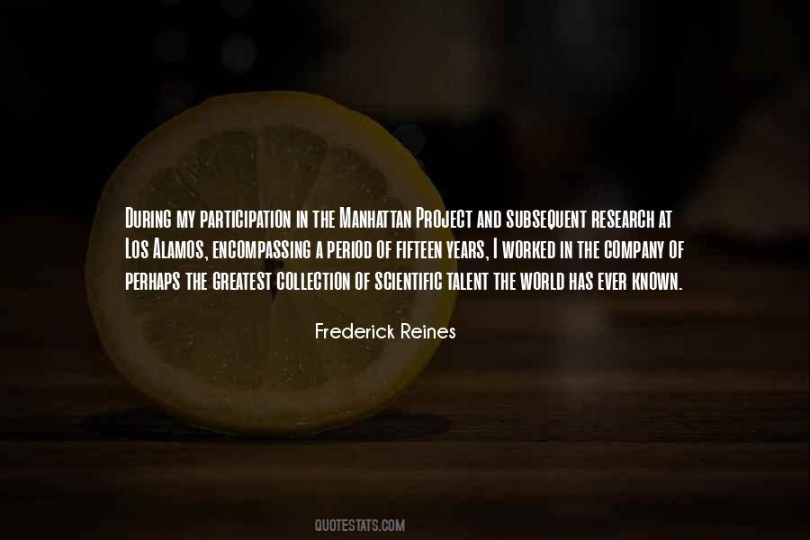 Frederick Reines Quotes #1183982