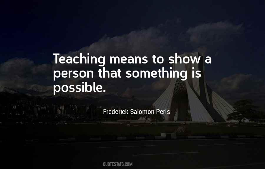 Frederick Salomon Perls Quotes #1126519