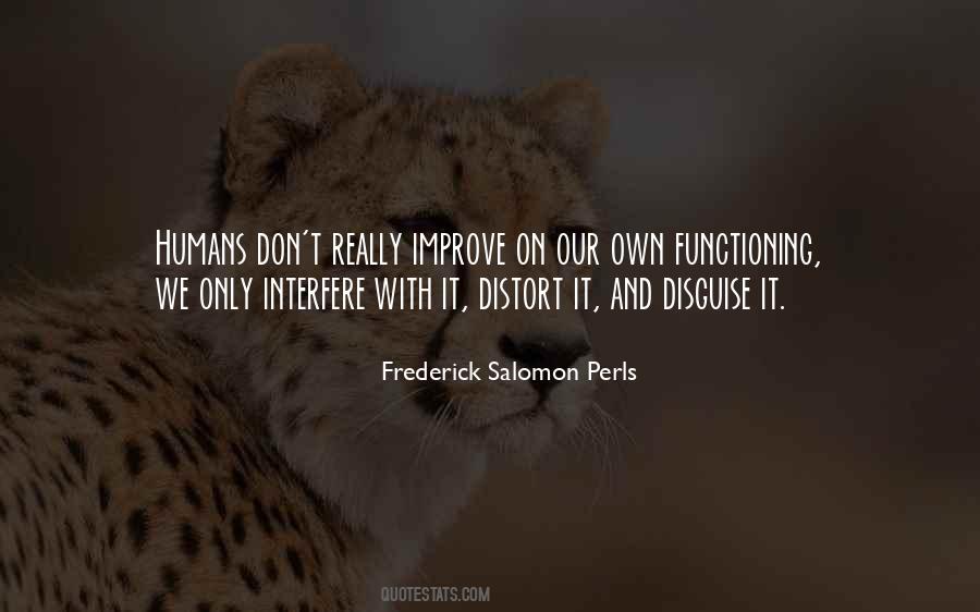 Frederick Salomon Perls Quotes #1651899