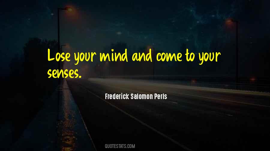 Frederick Salomon Perls Quotes #1797960