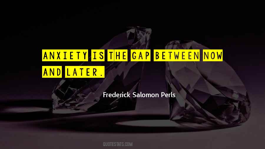 Frederick Salomon Perls Quotes #275206