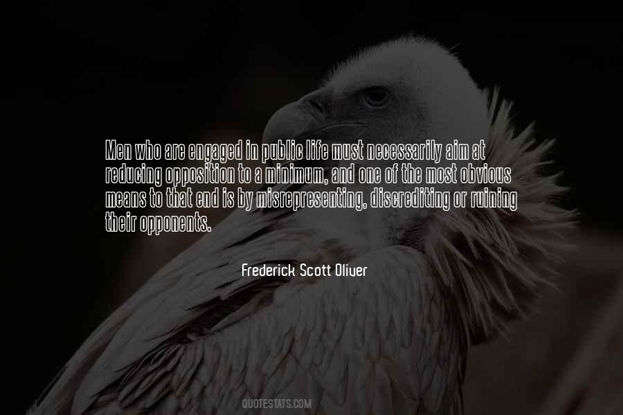 Frederick Scott Oliver Quotes #1444976