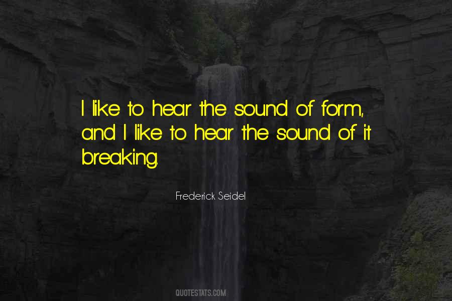 Frederick Seidel Quotes #1108638