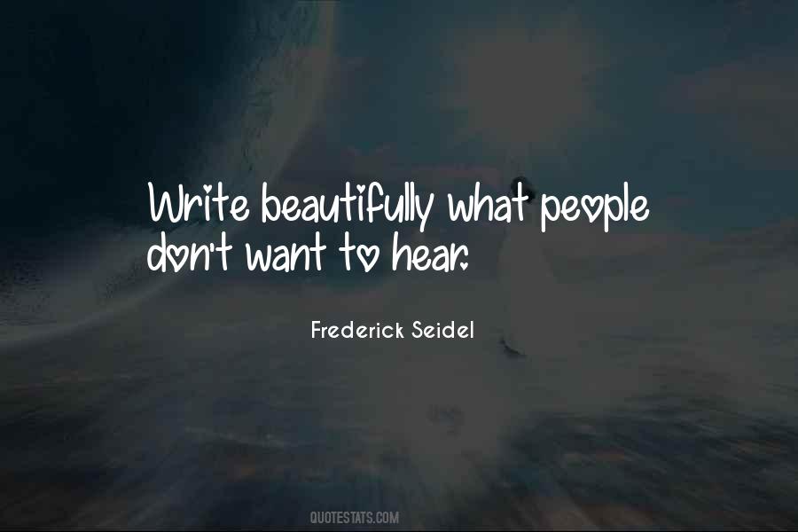 Frederick Seidel Quotes #1488571