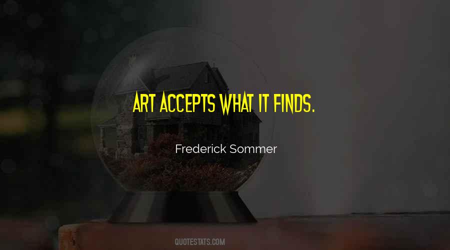 Frederick Sommer Quotes #763969