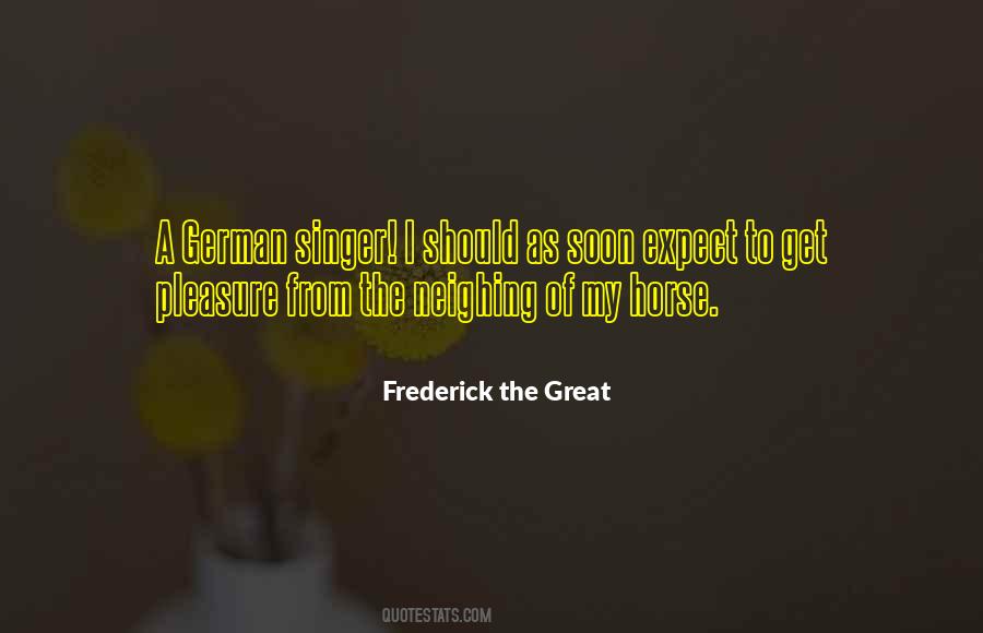 Frederick The Great Quotes #1303611