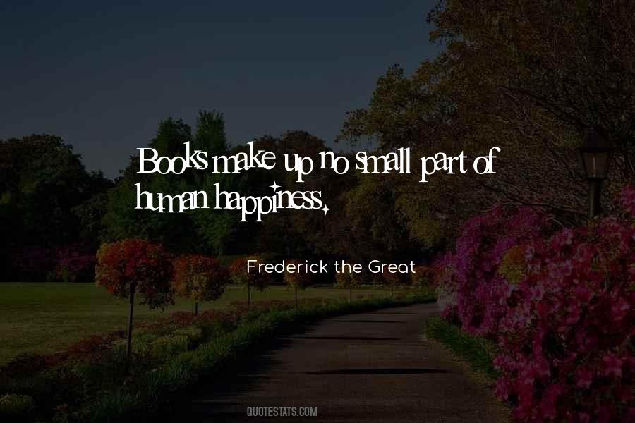 Frederick The Great Quotes #374172