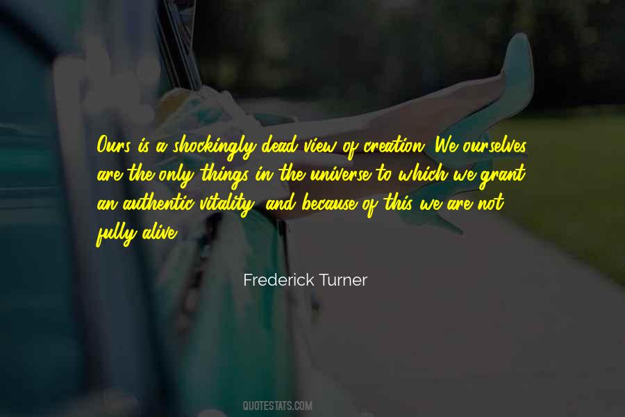 Frederick Turner Quotes #1762462 Frederick Turner Quotes #1762462