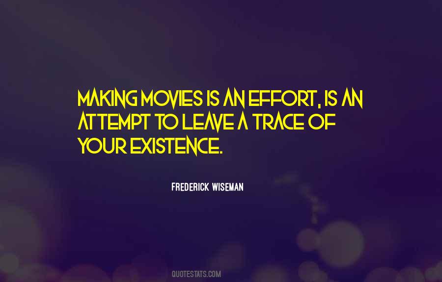 Frederick Wiseman Quotes #278528