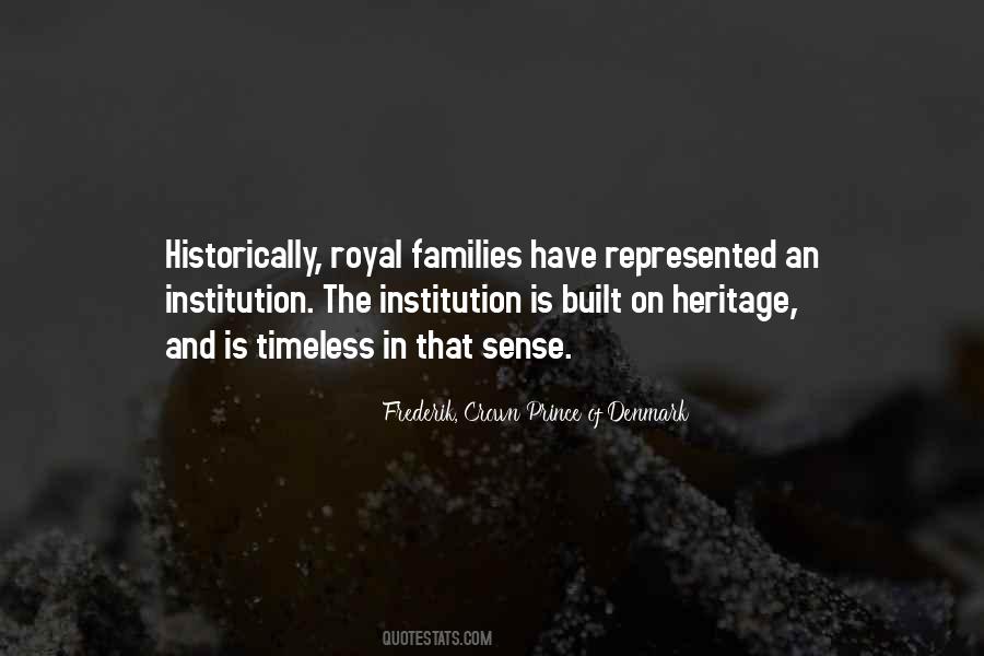 Frederik, Crown Prince Of Denmark Quotes #1337918