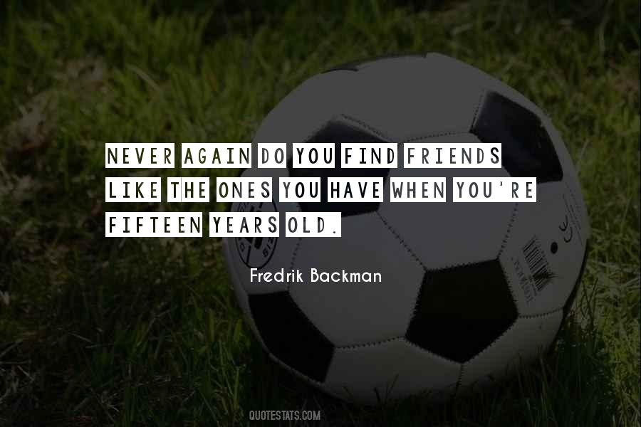 Fredrik Backman Quotes #131400
