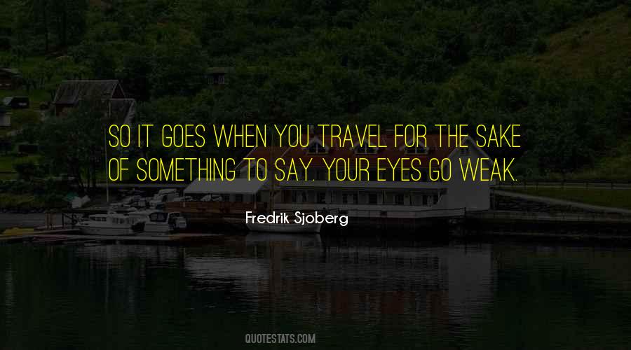 Fredrik Sjoberg Quotes #1204955