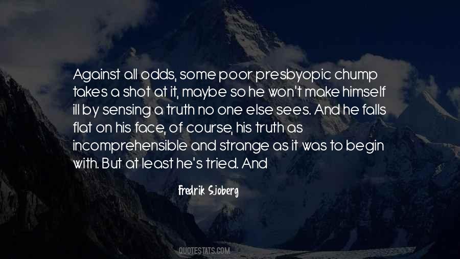 Fredrik Sjoberg Quotes #1537728