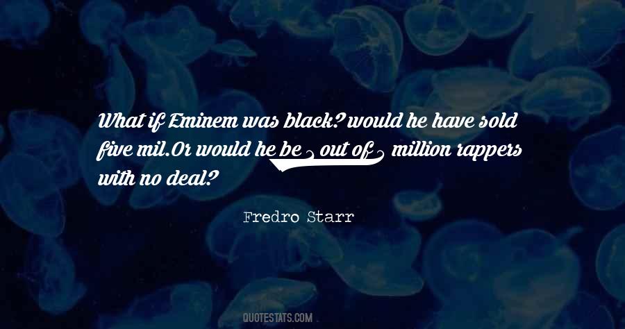 Fredro Starr Quotes #579894